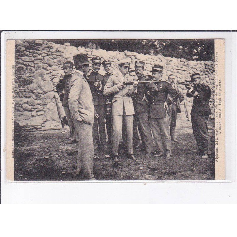 ESPAGNE: Alphonse XIII expliquant aux officiers du régiment de las navas le mécanisme du fusil de guerre - très bon état