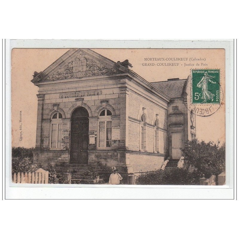 MORTEAUX-COULIBOEUF - GRAND COULIBOEUF - Justice de paix - très bon état