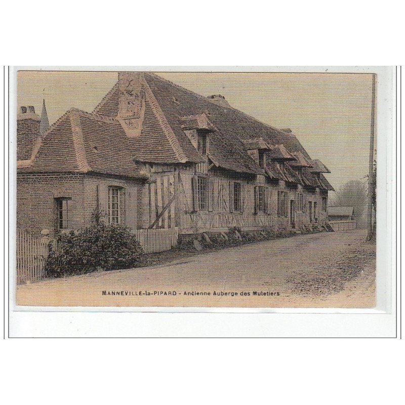 MANNEVILLE LA PIPARD - Auberge des Muletiers - très bon état