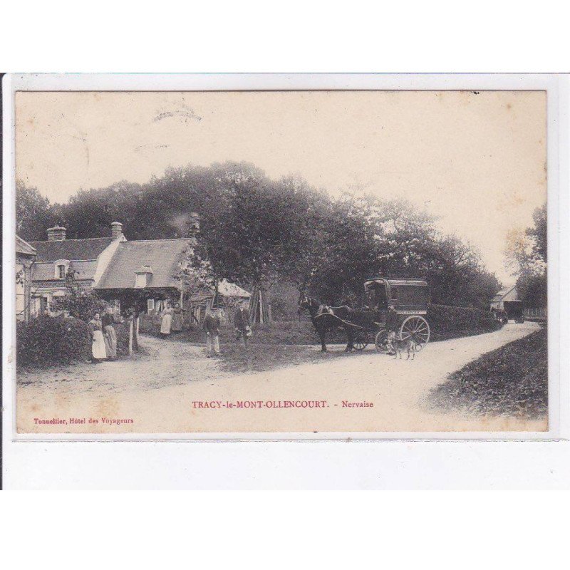 TRACY-le-MONT-OLLENCOURT: nevraise, attelage, boulangerie - très bon état