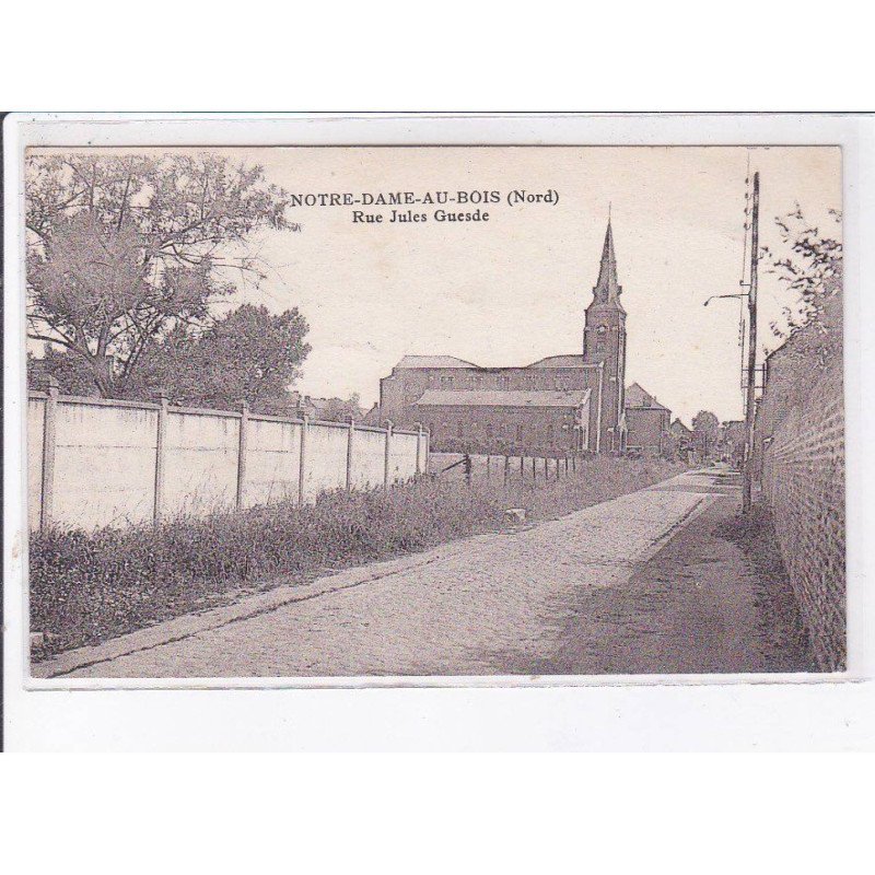 NOTRE-DAME-AU-BOIS: rue jules guesde - très bon état