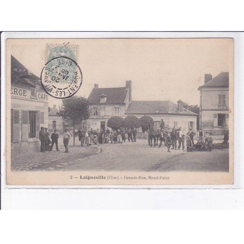 LAIGNEVILLE: grande-rue, rond-point - très bon état