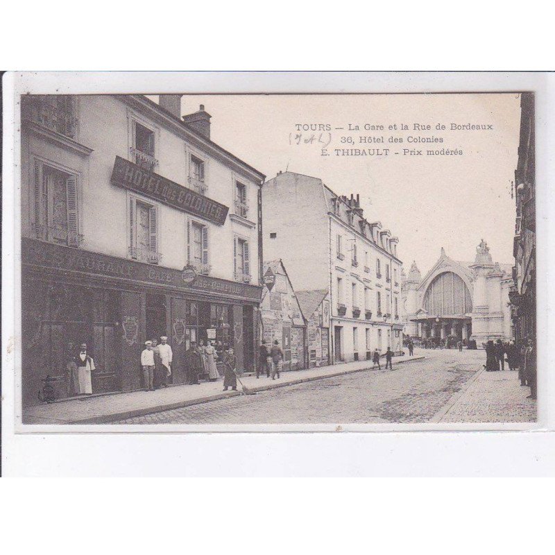 TOURS: la gare et la rue de bordeaux, 36 hôtel des colonies, hôtel des colonie - très bon état