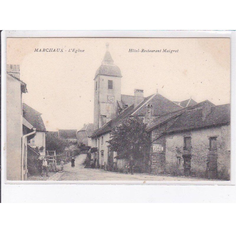 MARCHAUX: l'église, hôtel-restaurant maigrot - très bon état