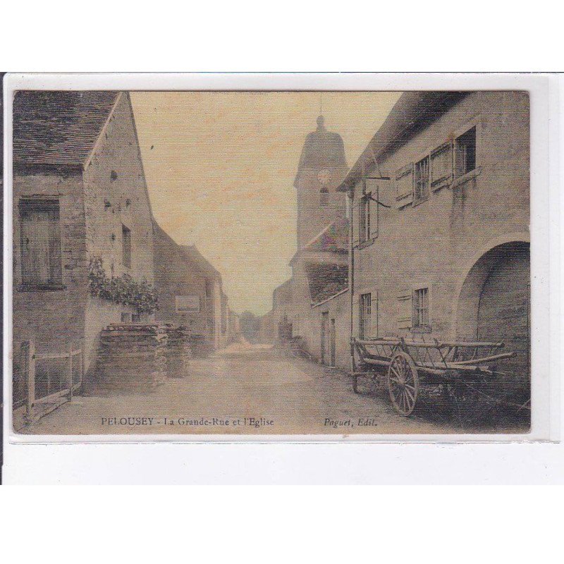 PELOUSEY: la grande-rue et l'église - très bon état