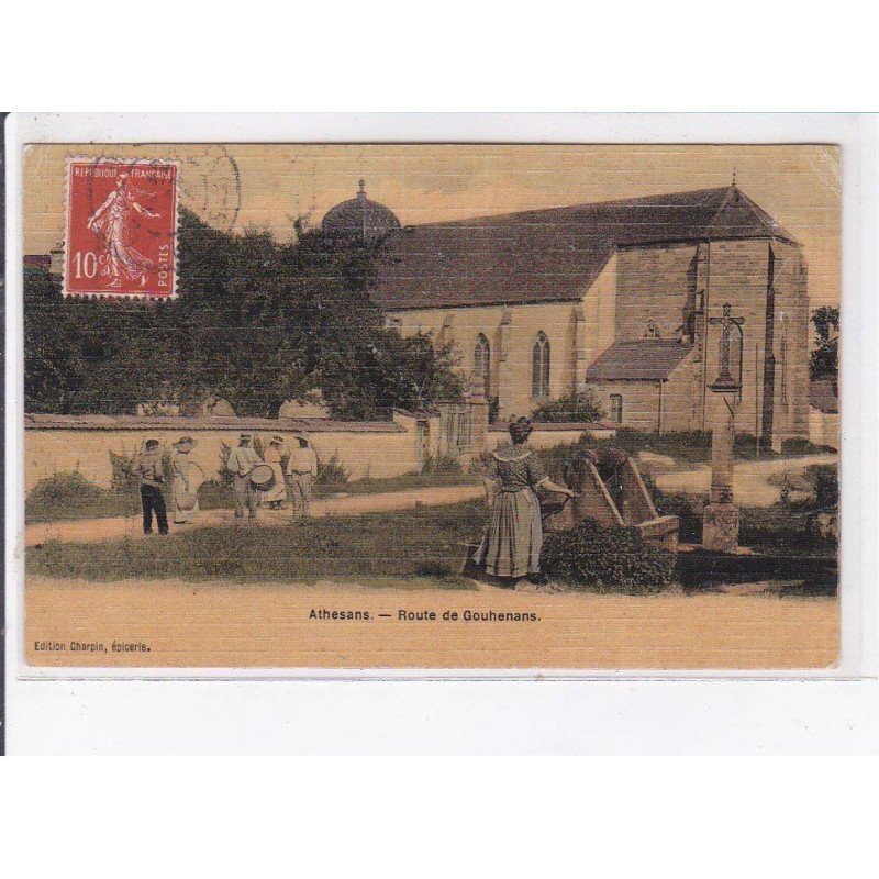 ATHESANS: route de couhenans, église, tambour de ville - très bon état