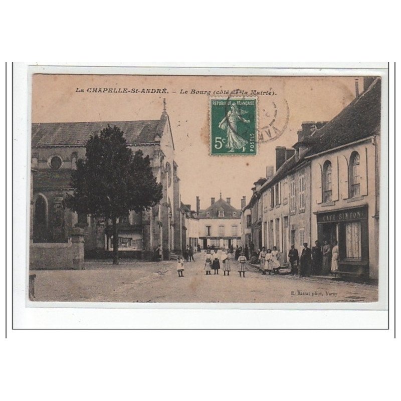 LA CHAPELLE SAINT ANDRE - Le Bourg (côté de la Mairie) - très bon état