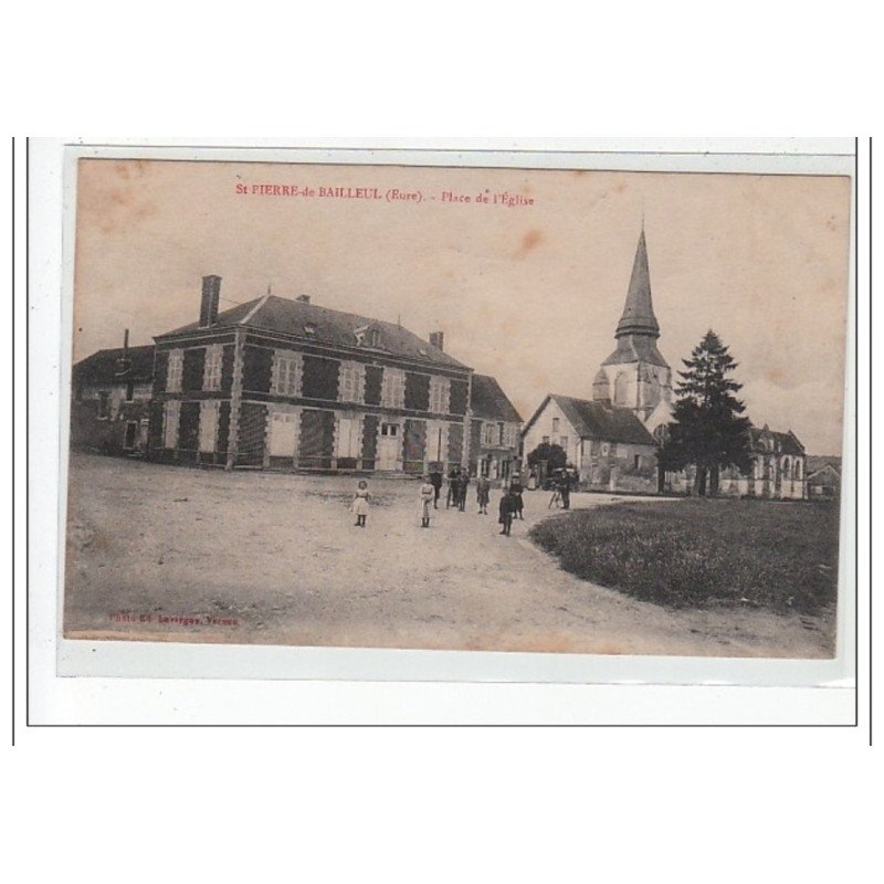 SAINT PIERRE DE BAILLEUL - Place de l'église - très bon état