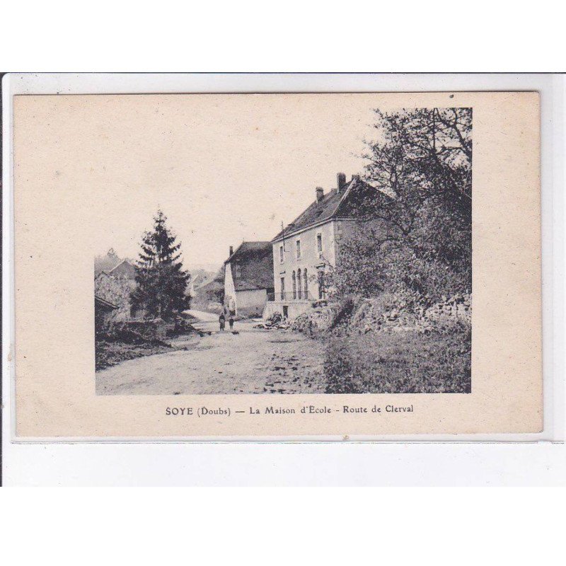SOYE: la maison d'école, route de clerval - très bon état