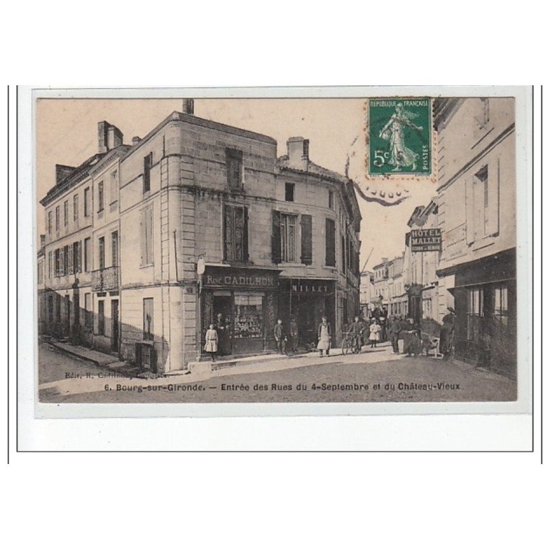 BOURG SUR GIRONDE - Entrée des Rues du 4 Septembre et du Château Vieux - très bon état