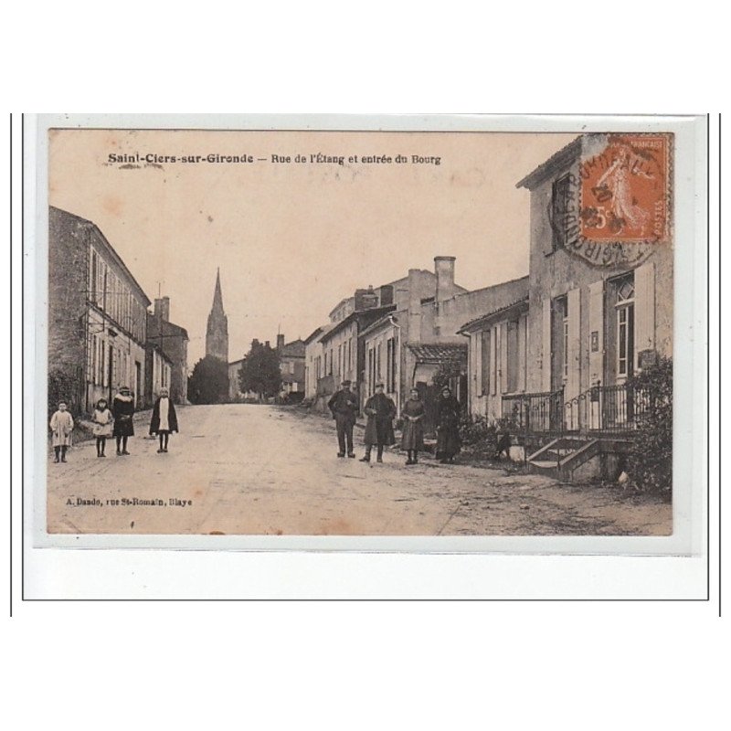 SAINT CIERS SUR GIRONDE - Rue de l'Etang et Entrée du Bourg - très bon état