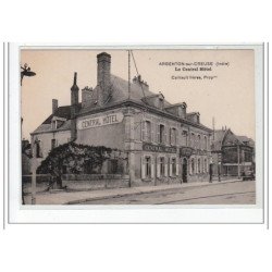 ARGENTON SUR CREUSE - Le Central Hôtel - très bon état