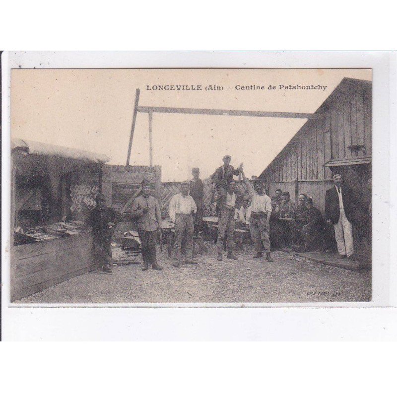 LONGEVILLE: cantine de patahoutchy, militaire, marchand de cartes postales - très bon état