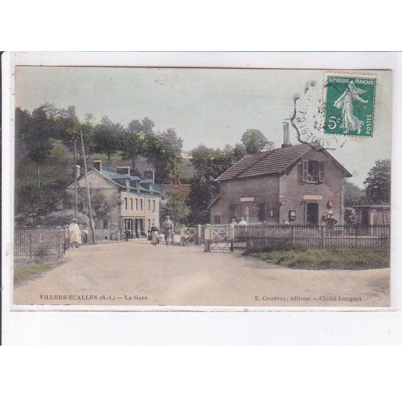 VILLERS-ECALLES: la gare (rare en couleur) - très bon état