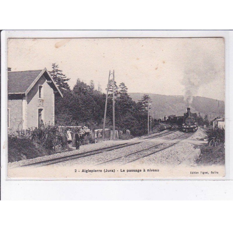 AIGLEPIERRE: le passage à niveau - très bon état