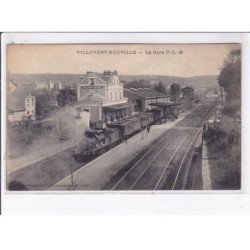 VILLEVERT-NEUVILLE: la gare P.L.M. - très bon état