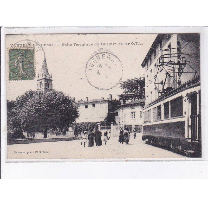 VAUGNERAY: halte terminus du chemin de fer O.T.L., tramway - très bon état