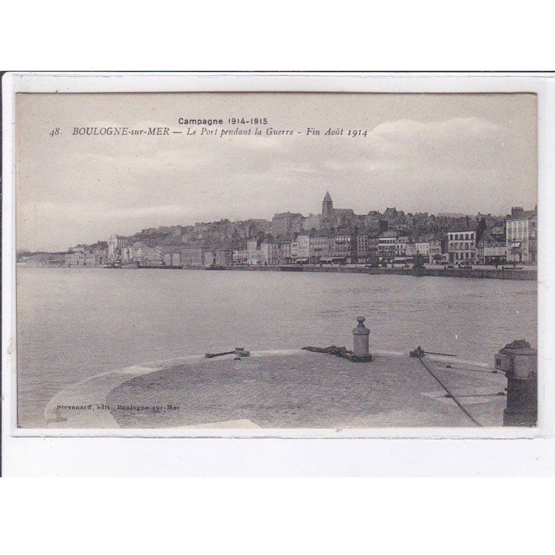BOULOGNE-sur-MER: militaire, le port pendant la guerre - très bon état BOULOGNE-sur-MER: militaire, le port pendant la guerre - très bon état