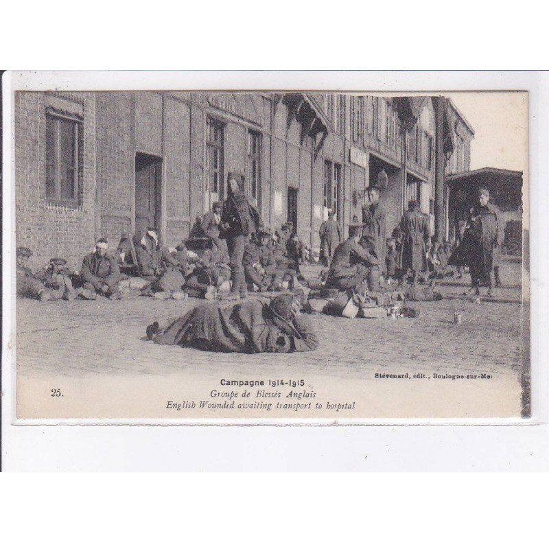 BOULOGNE-sur-MER: militaire, groupe de blessés anglais - très bon état BOULOGNE-sur-MER: militaire, groupe de blessés anglais - très bon état