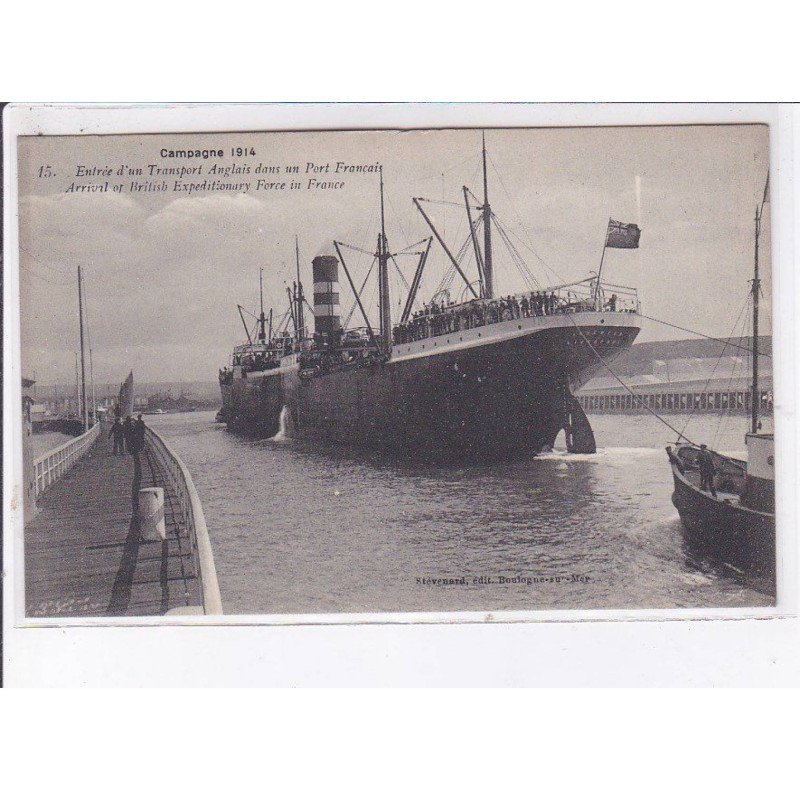 BOULOGNE-sur-MER: militaire, entrée d'un transport anglais dans un port français - très bon état