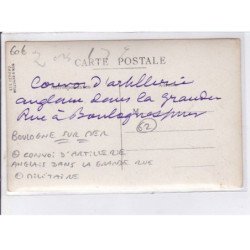 BOULOGNE-sur-MER: convoi d'artillerie anglais dans la grande rue, militaire - très bon état