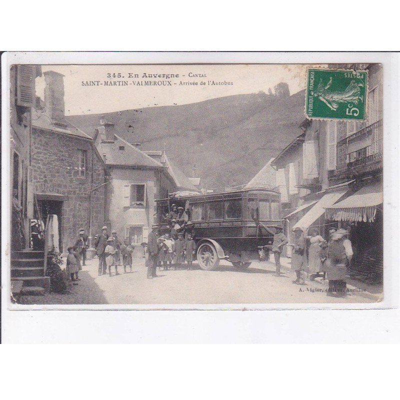 SAINT-MARTIN-VALMEROUX: arrivée de l'autobus - très bon état SAINT-MARTIN-VALMEROUX: arrivée de l'autobus - très bon état