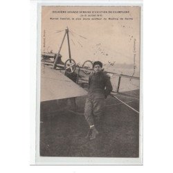 2è GRANDE SEMAINE D'AVIATION DE CHAMPAGNE (Juillet 1910)- Marcel Hanriot, plus jeune aviateur du  meeting- très bon état