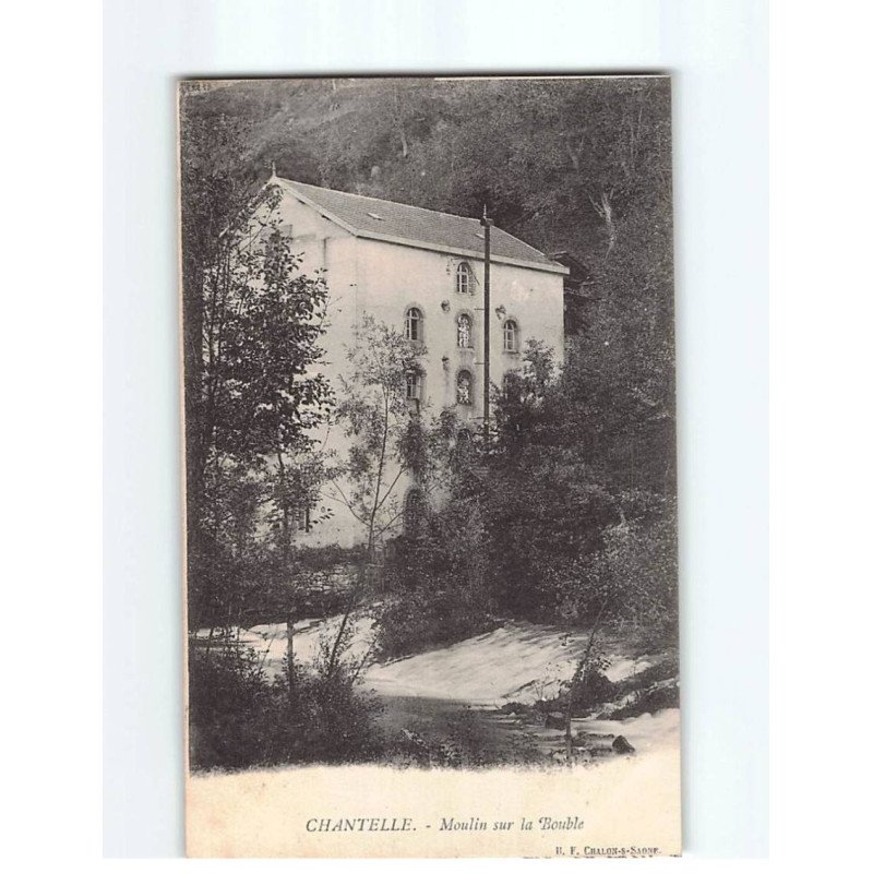 CHANTELLE: Moulin sur la Bouble - très bon état