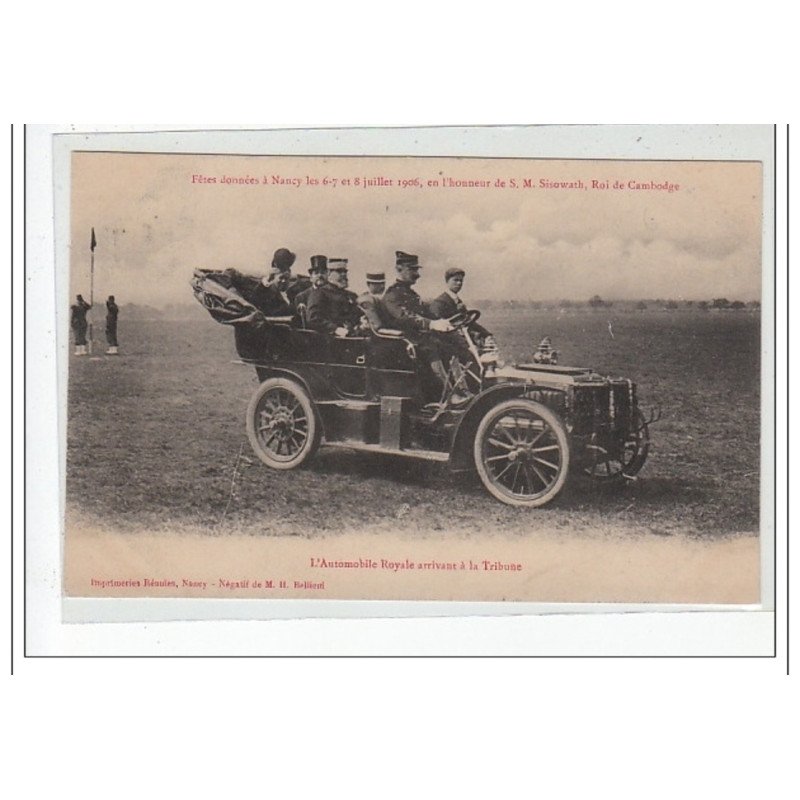 Fêtes données à NANCY en l'honneur de Sisowath, Roi du Cambodge - Juillet 1906 - L'Automobile Royale - très bon état