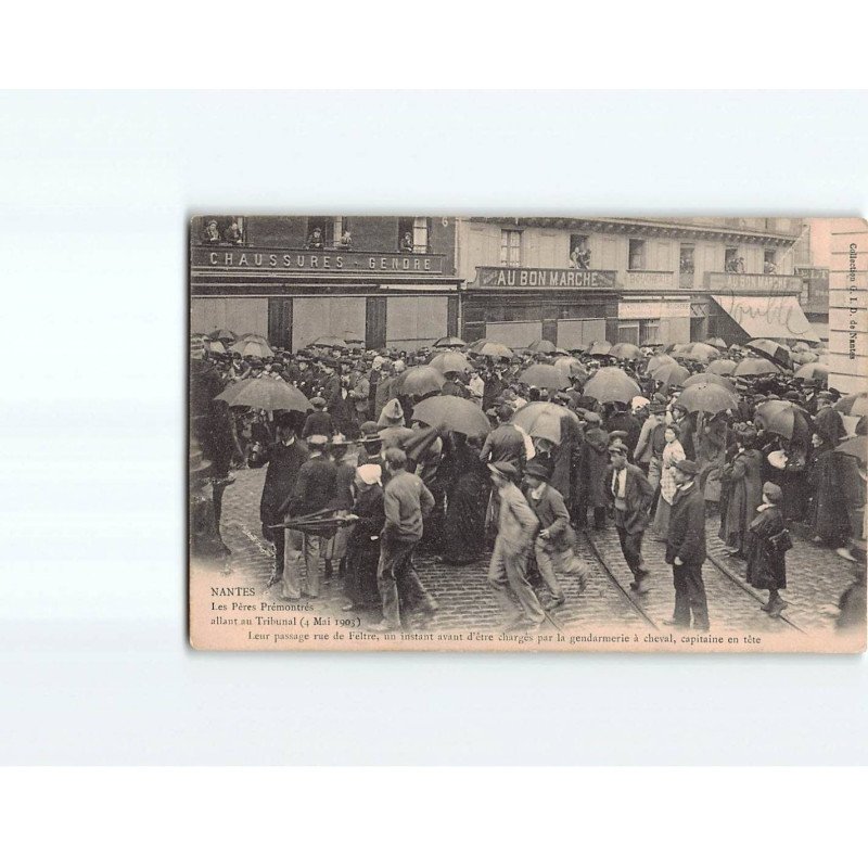 NANTES : Les pères prémontrés (4 Mai 1903) allant au Tribunal, leur passage rue de Feltre - état NANTES : Les pères prémontrés (4 Mai 1903) allant au Tribunal, leur passage rue de Feltre - état