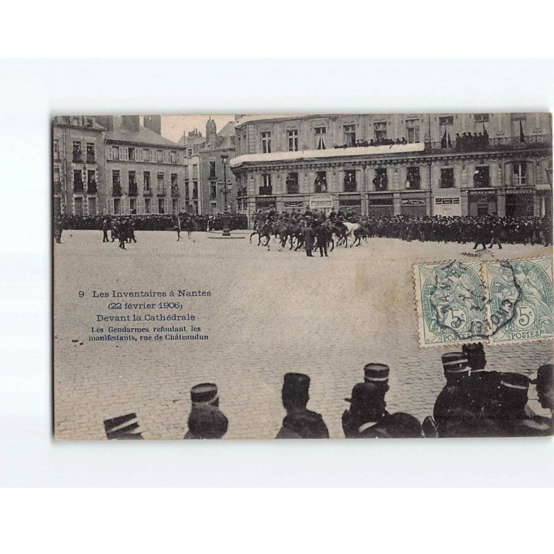 NANTES : Les Inventaires 1906, Devant la Cathédrale, les gendarmes refoulant les manifestants - très bon état NANTES : Les Inventaires 1906, Devant la Cathédrale, les gendarmes refoulant les manifestants - très bon état