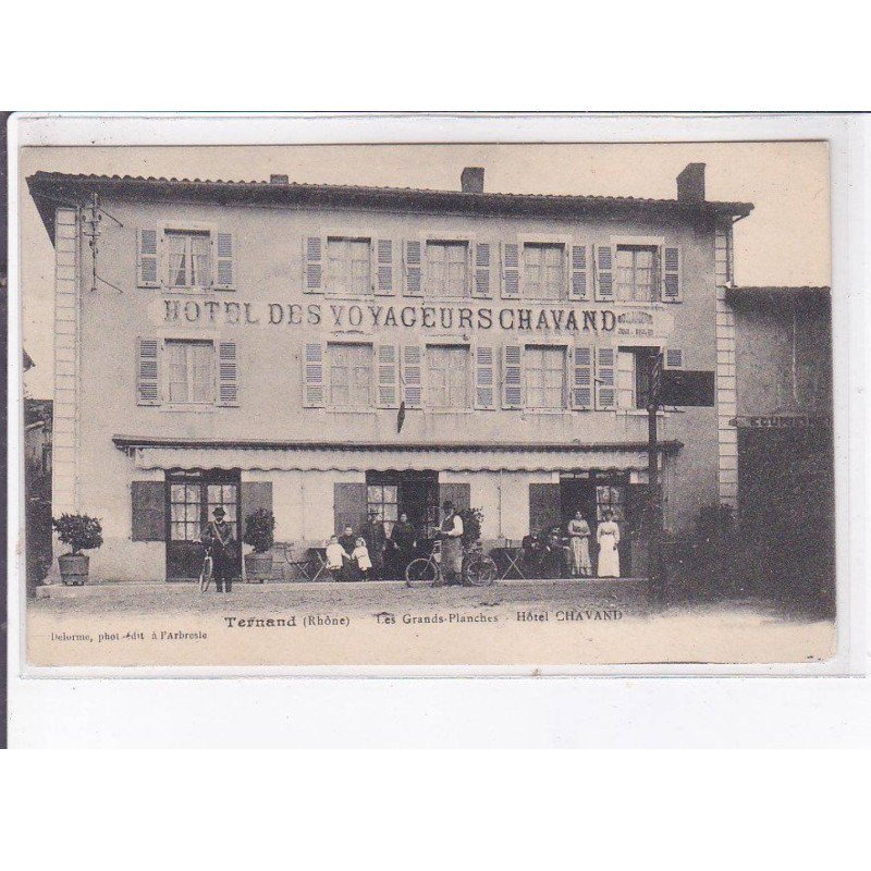 TERNAUD: les grandes-planches, hôtel chavand voyageurs - très bon état
