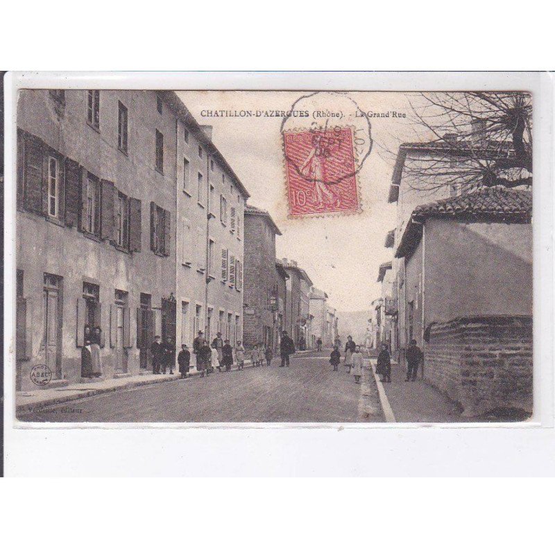 CHATILLON-D'AZERGUES: la grand'rue - très bon état