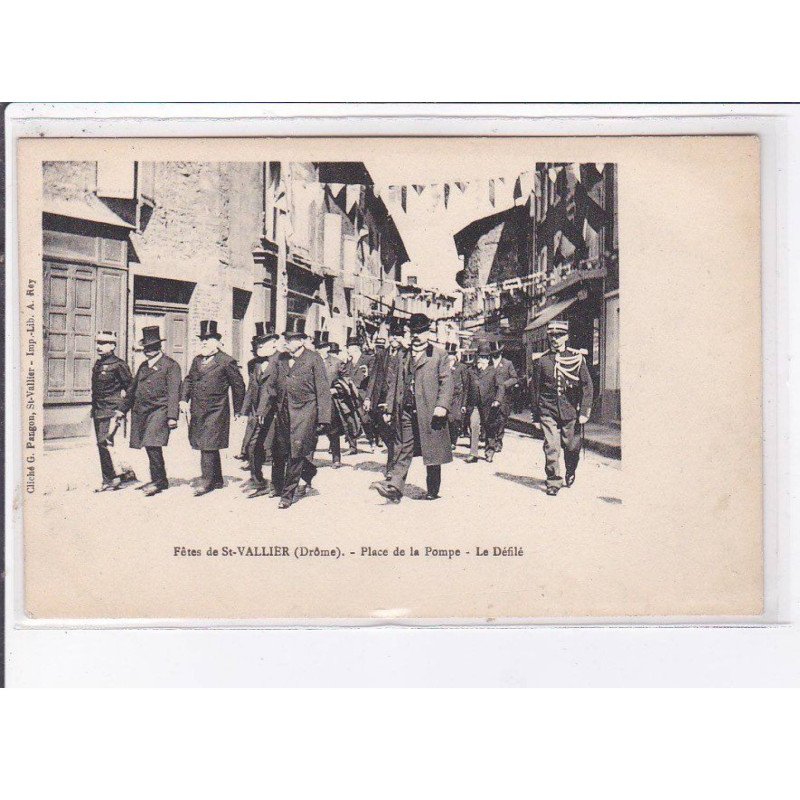 SAINT-VALLIER: fêtes, place de la pompe, le défilé - très bon état