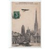Grande Semaine d'AVIATION de ROUEN - Morane virant autour de la flêche de la cathédrale de ROUEN - très bon état
