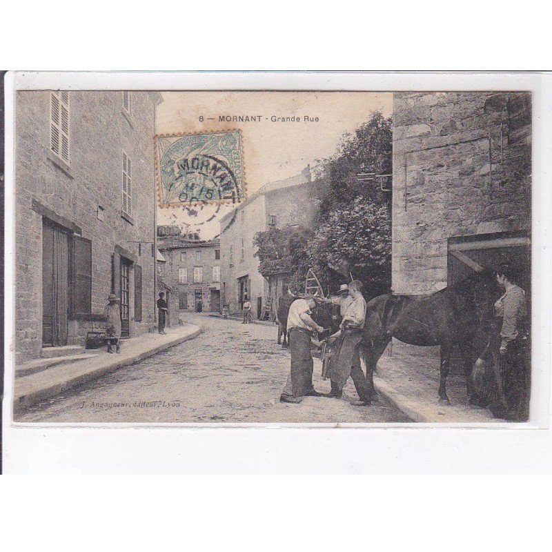 MORNANT: grande rue, maréchal ferrant - état
