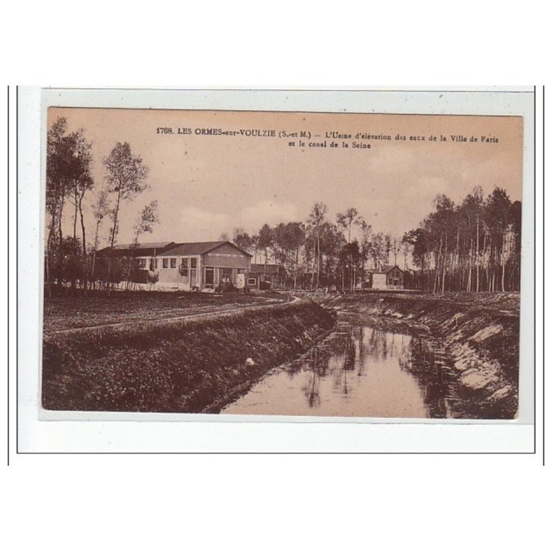 LES ORMES SUR VOULZIE - L'usine d'élévation des eaux de la Ville de Paris et le canal de la Seine - très bon état