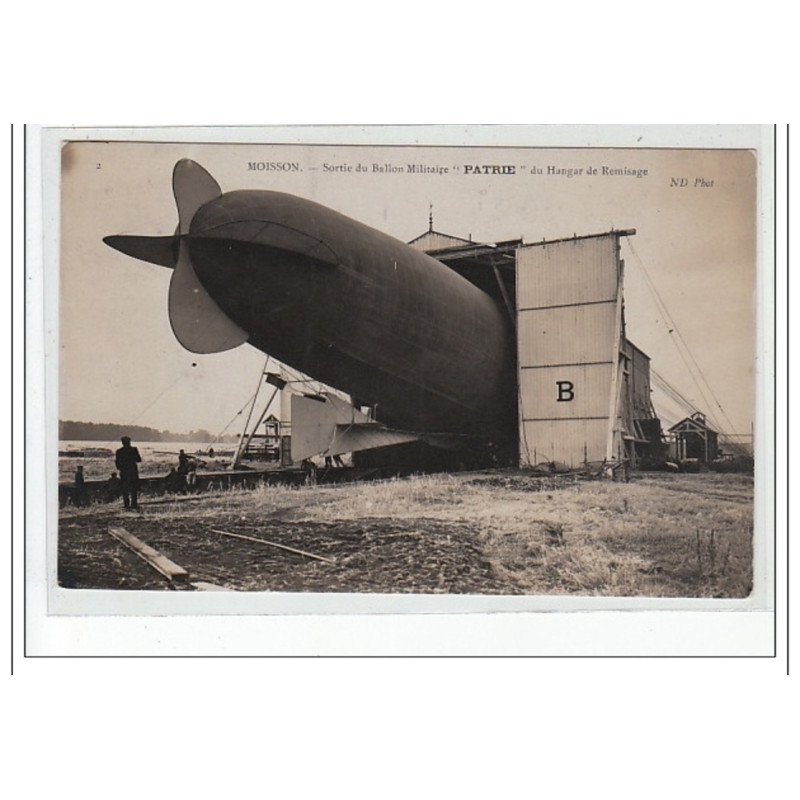 MOISSON - Sortie du Ballon militaire """"Patrie"""" du hangar de Remisage - très bon état