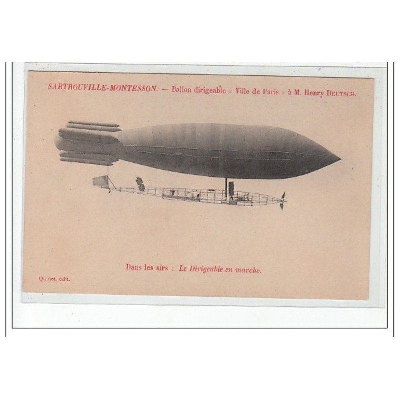 SARTROUVILLE MONTESSON - Ballon dirigeable """"Ville de Paris"""" à M. Henry Deutsch - très bon état SARTROUVILLE MONTESSON - Ballon dirigeable """"Ville de Paris"""" à M. Henry Deutsch - très bon état