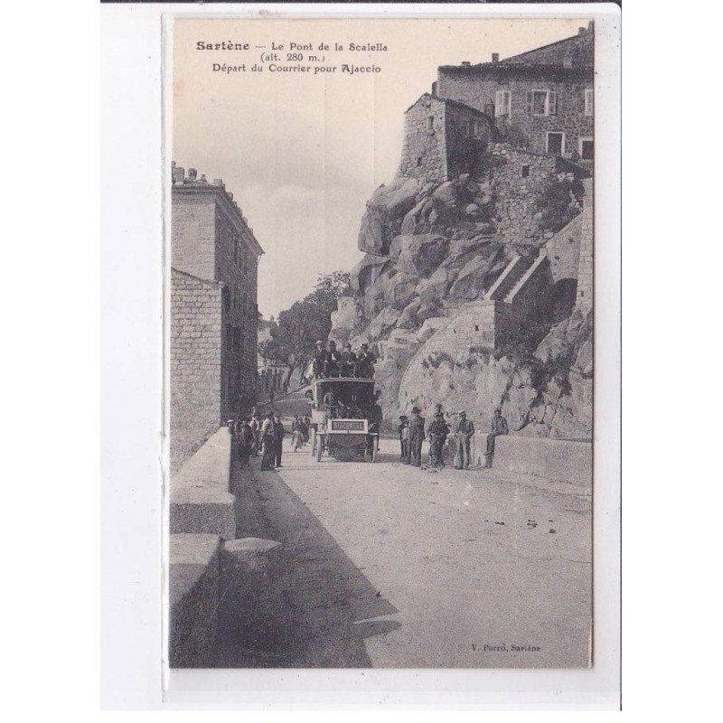 SARTENE: le pont de la scalella, départ du courrier pour ajaccio - très bon état