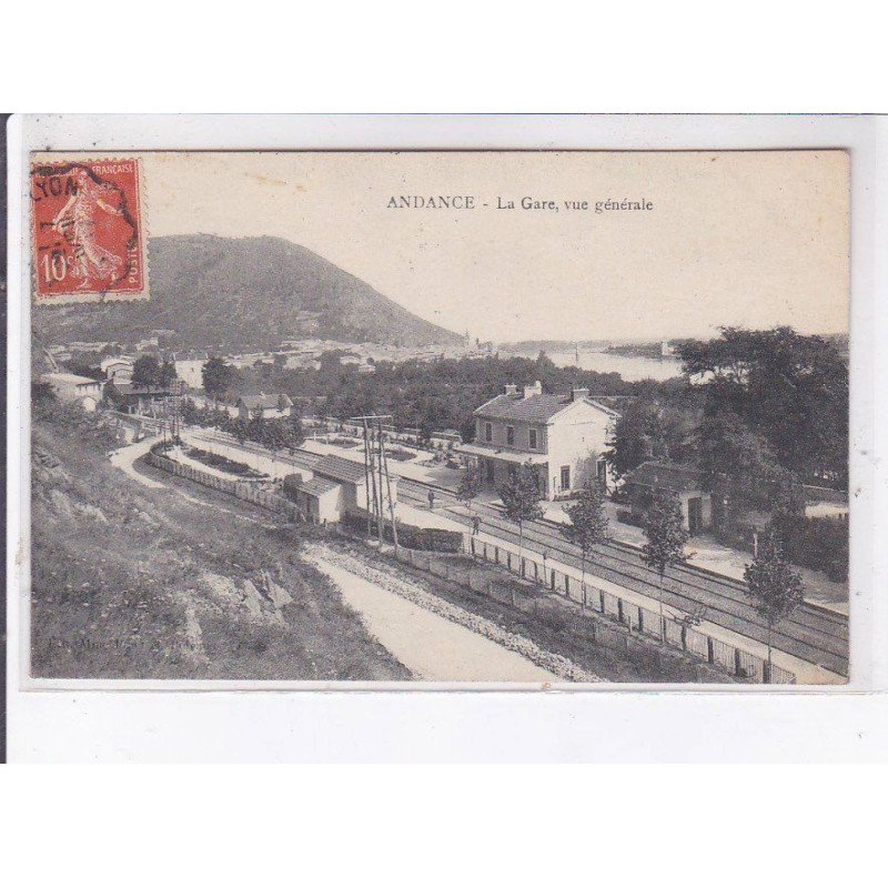 ANDANCE: la gare, vue générale - très bon état