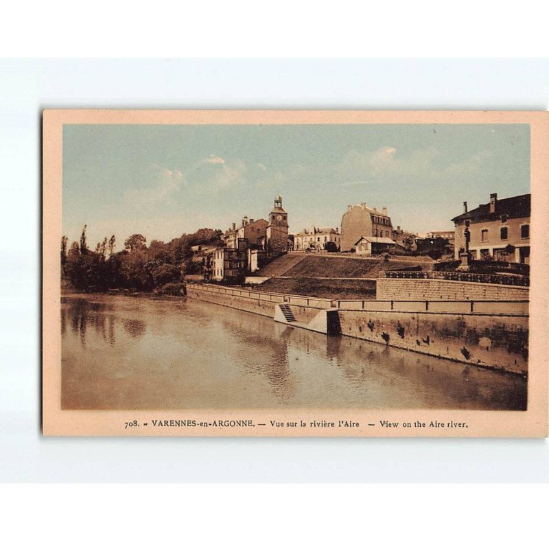 VARENNES EN ARGONNE : Vue sur la Rivière L'Aire - très bon état VARENNES EN ARGONNE : Vue sur la Rivière L'Aire - très bon état