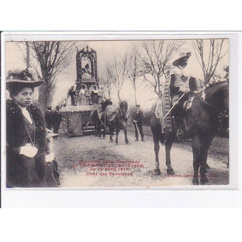 CHAMPIGNELLES: souvenir de la cavalcade 1910, char des provinces - état