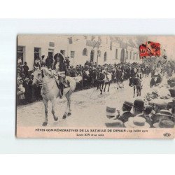 DENAIN : Fêtes commémoratives de la bataille de Denain, Juillet 1912, Louis XIV et sa suite - très bon état