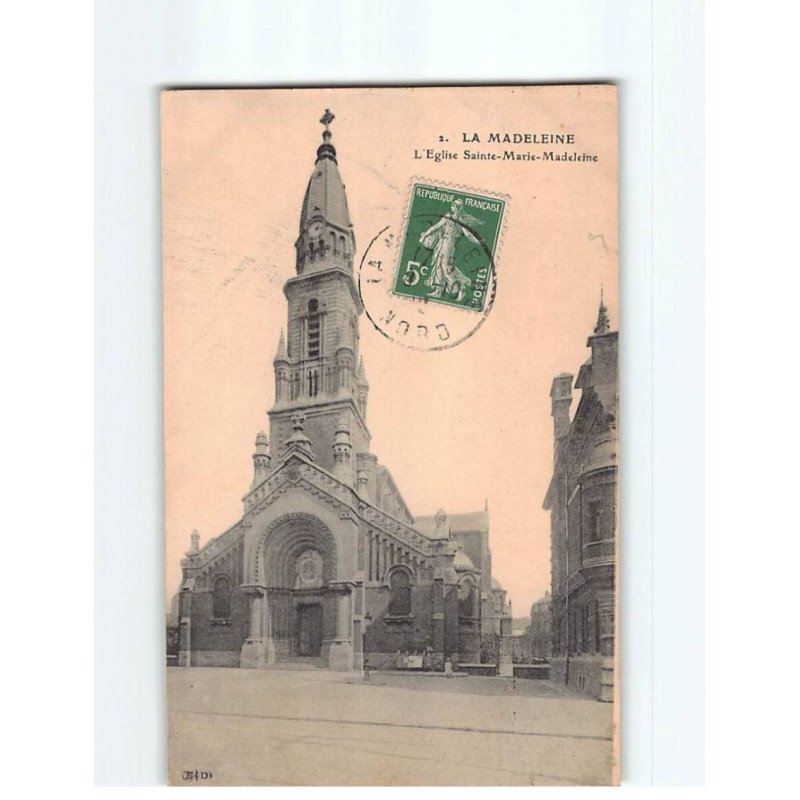 LA MADELEINE : L'Eglise Sainte-Marie-Madeleine - très bon état