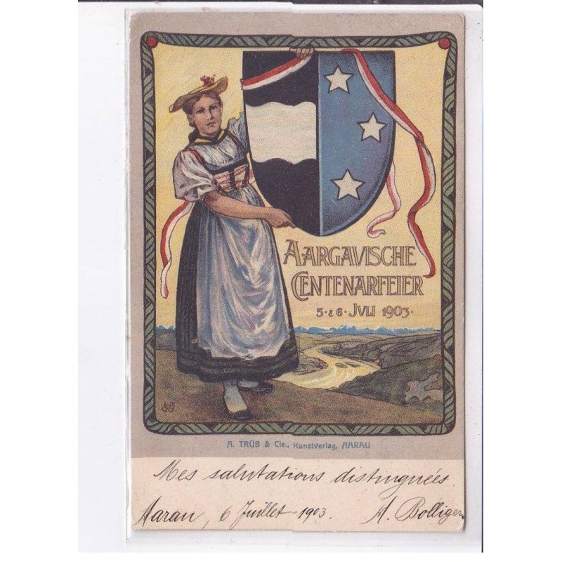 PUBLICITE: aargavische centearfeier, juli 1903, femme et bouclier - état