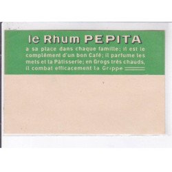 PUBLICITE: le rhum pepita a sa place dans chaque famille, alcool - très bon état