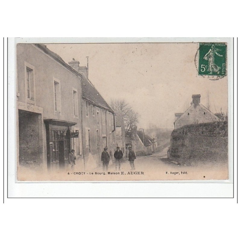 CROCY - Le Bourg - Maison E. Auger - très bon état
