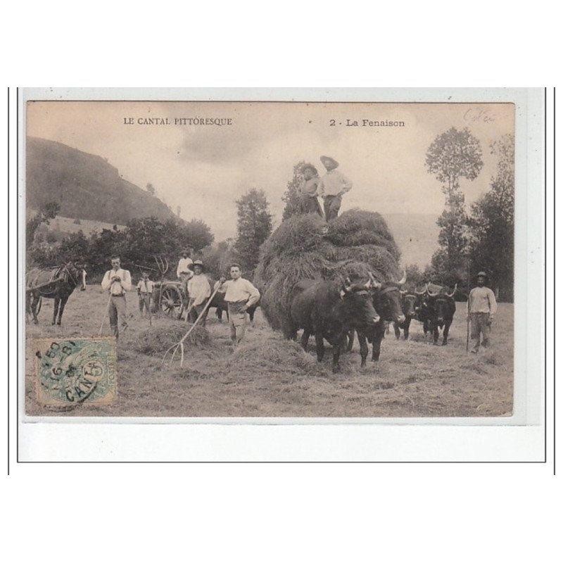 CANTAL Pittoresque - La Fenaison - très bon état CANTAL Pittoresque - La Fenaison - très bon état