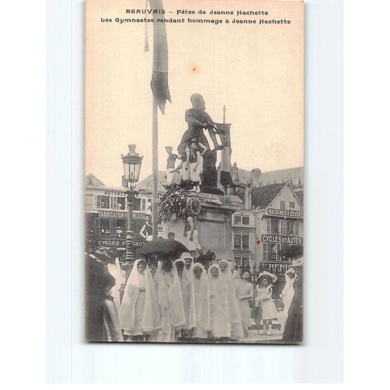 BEAUVAIS : Fêtes de Jeanne Hachette, les gymnastes rendant hommage à Jeanne - très bon état BEAUVAIS : Fêtes de Jeanne Hachette, les gymnastes rendant hommage à Jeanne - très bon état